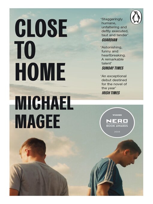 Title details for Close to Home by Michael Magee - Available